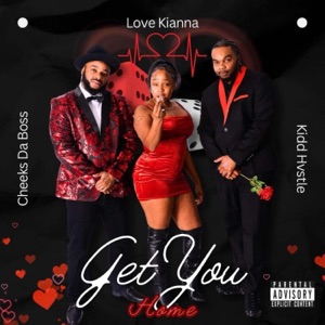 Get You Home (feat. Love Kianna)