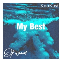 My Best (feat. KooKusi) - Single - Okwam