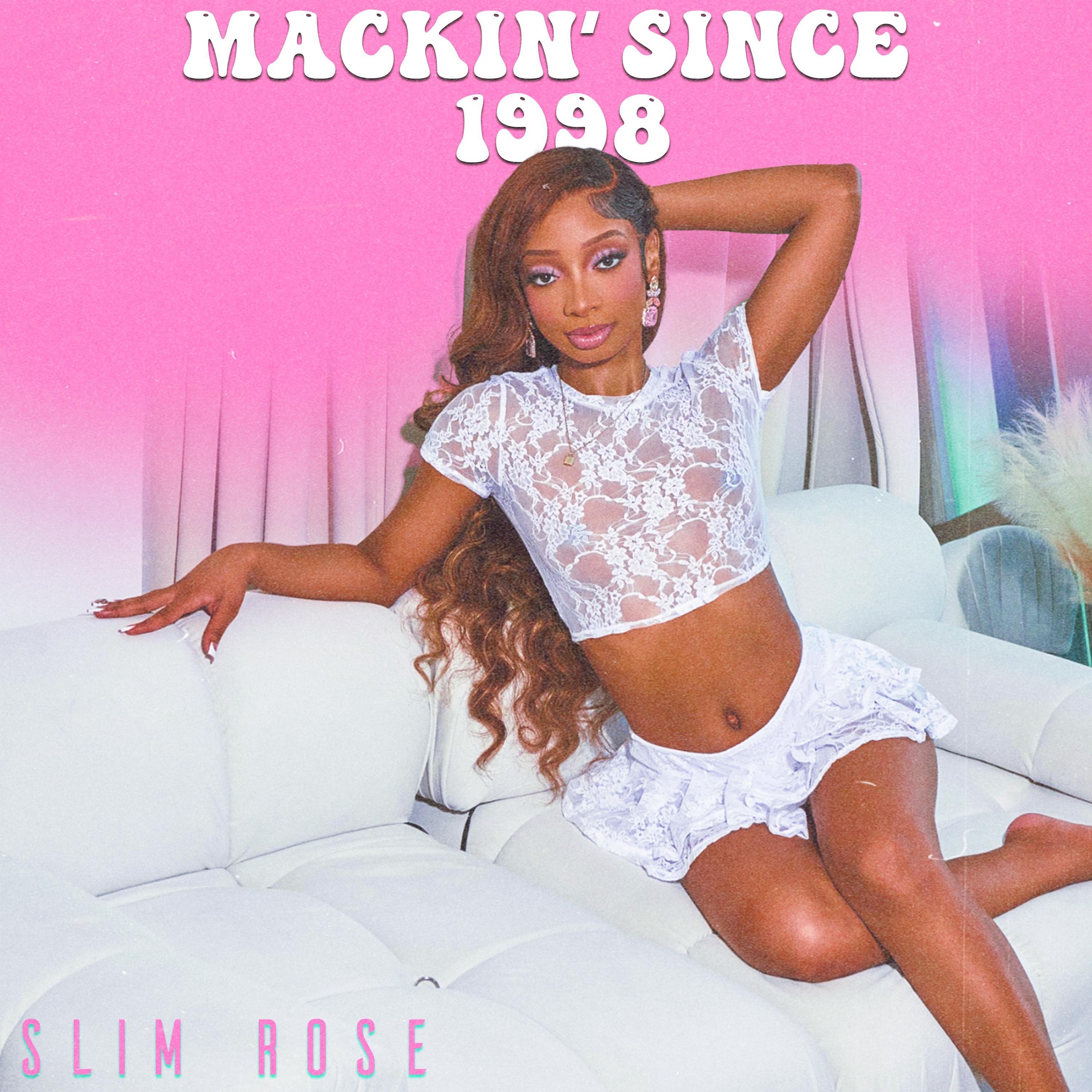 Mackin' Since 1998 - Single