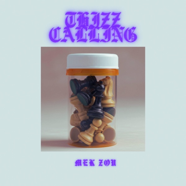 Thizz Calling - Single