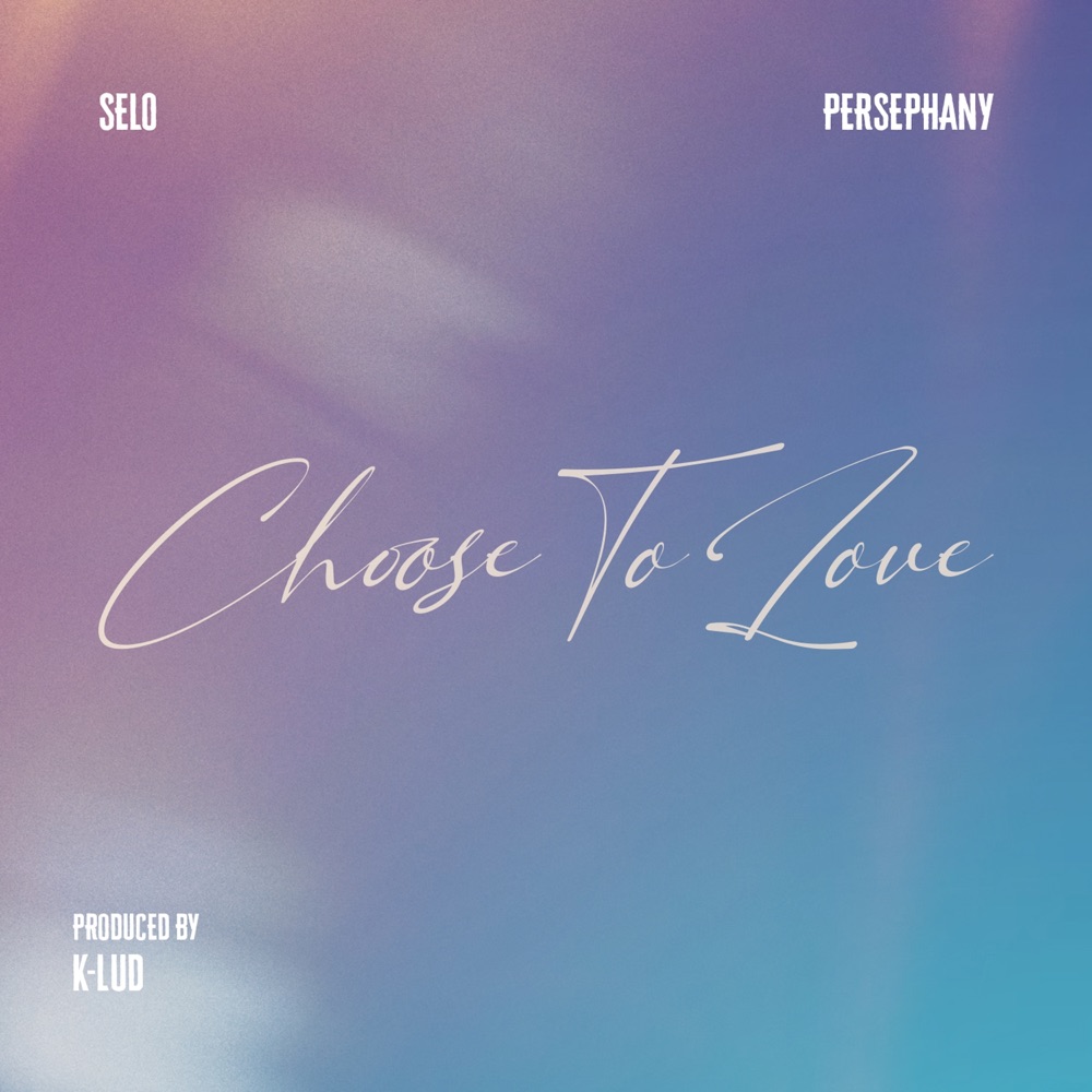 Обложка альбома «Choose To Love - Single» — Selo & Persephany