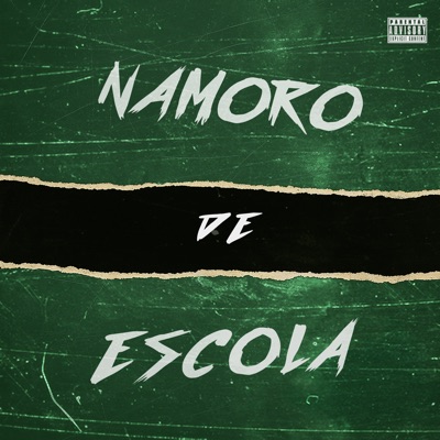 Namoro de Escola (feat. Mc Garoto & Gabriel Tadeu) - Single