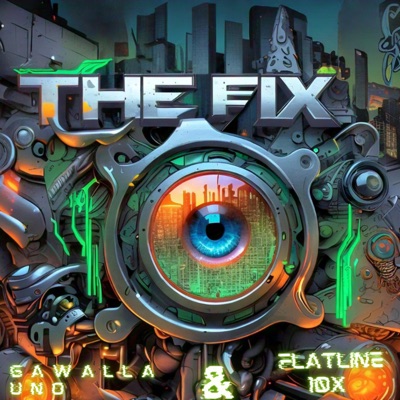 The Fix (feat. Flatline10x) - Single