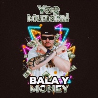 BALA Y MONEY - Single - Yoe Mundial
