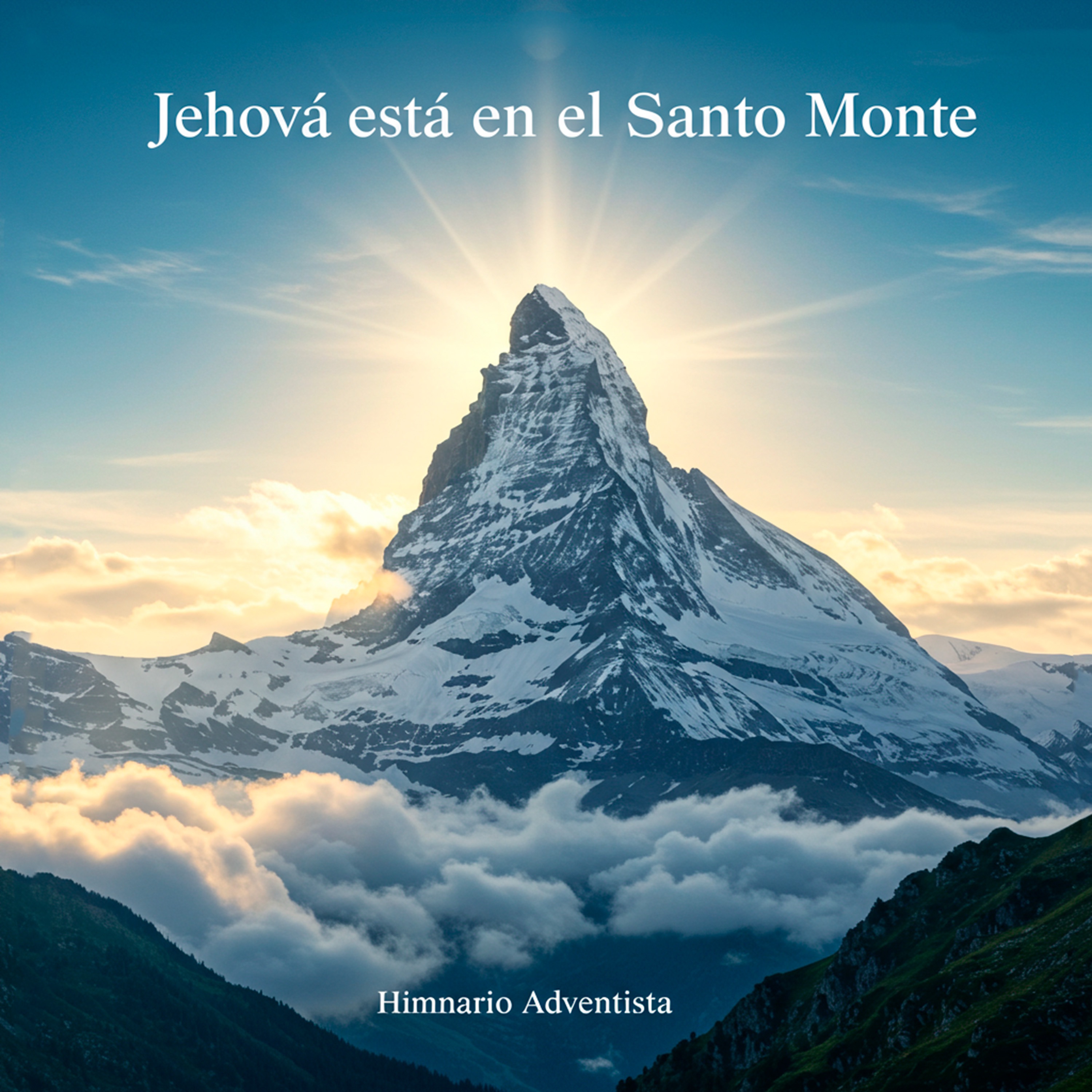 Jehová Está en el Santo Monte