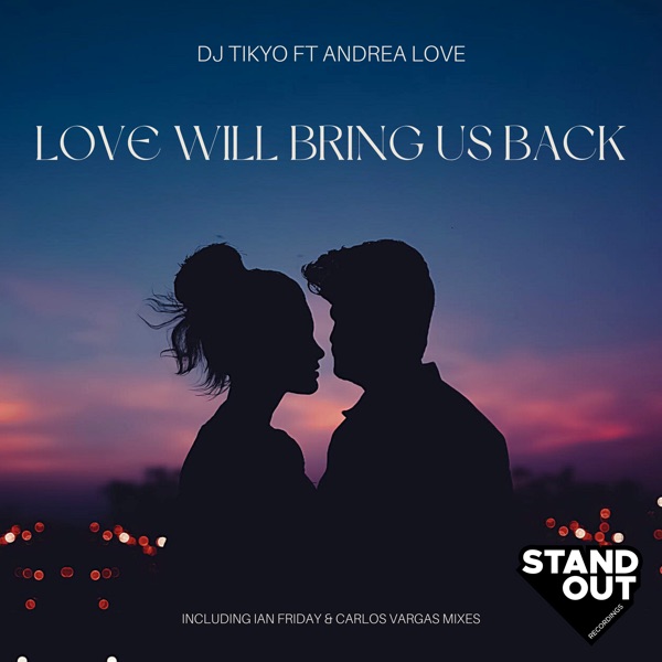 Love Will Bring Us Back (feat. Andrea Love) - Single