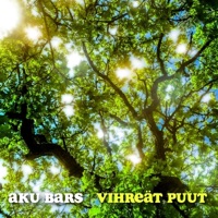 Vihreät puut - Single - Aku Bars