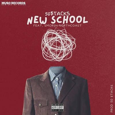 New School (feat. Smorsh NorthCoast) - Single