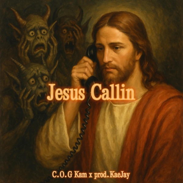 Jesus Callin (feat. Prod. KaeJay)