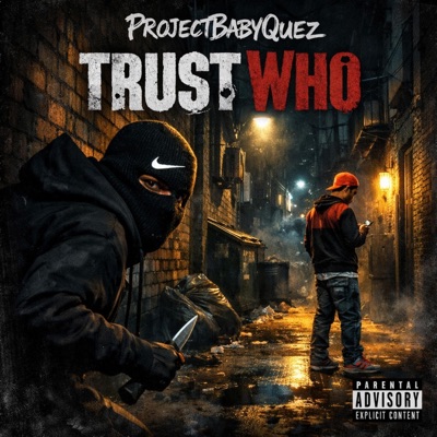 Trust Who - Single