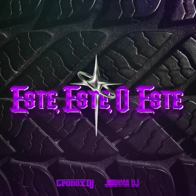 Este, Este, O Este (feat. JuanmaDj) - Single