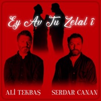 Ey Av Tu Zelal î (feat. Serdar Canan) - Single - Ali Tekbaş