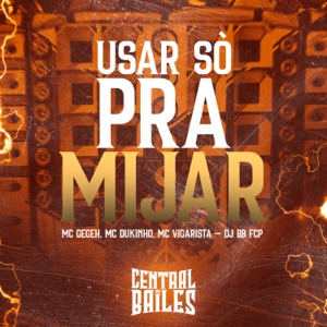 Usar Só Pra Mijar (feat. MC Dukinho)