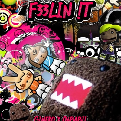 F33LIN !T (feat. O6Babii) - Single