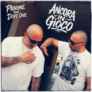ANCORA IN GIOCO (feat. Dope One)