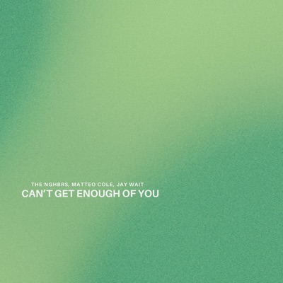 Can't Get Enough Of You - Single