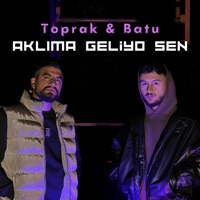 Aklıma Geliyo Sen - Single - Toprak & Batu