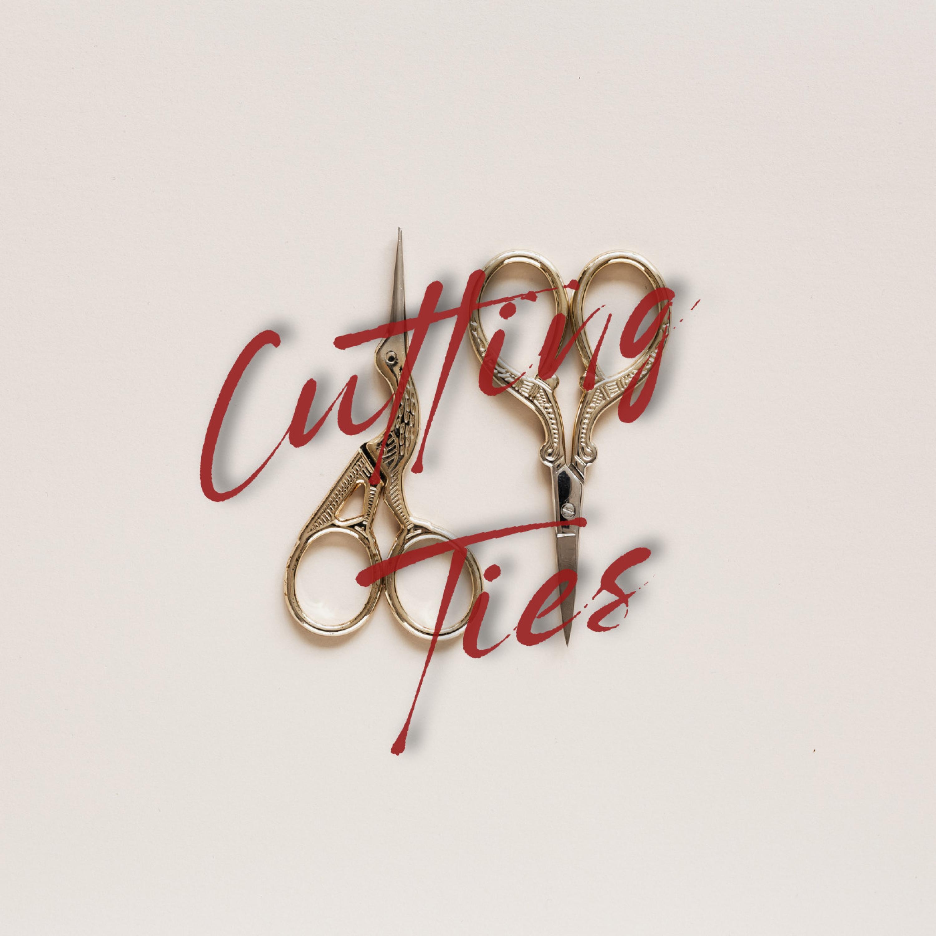 Cutting Ties - Single