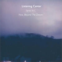 Now, Beyond The Dream - Listening Center