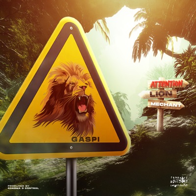 Song - Attention lion mechant - Gaspi