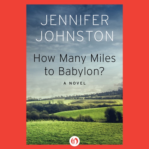 How Many Miles to Babylon? (Unabridged) cover