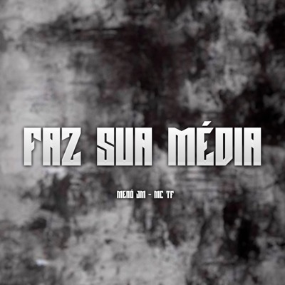 Faz Sua Média - Single
