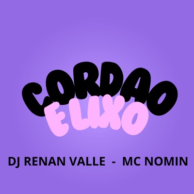 CORDÃO É LIXO - Single