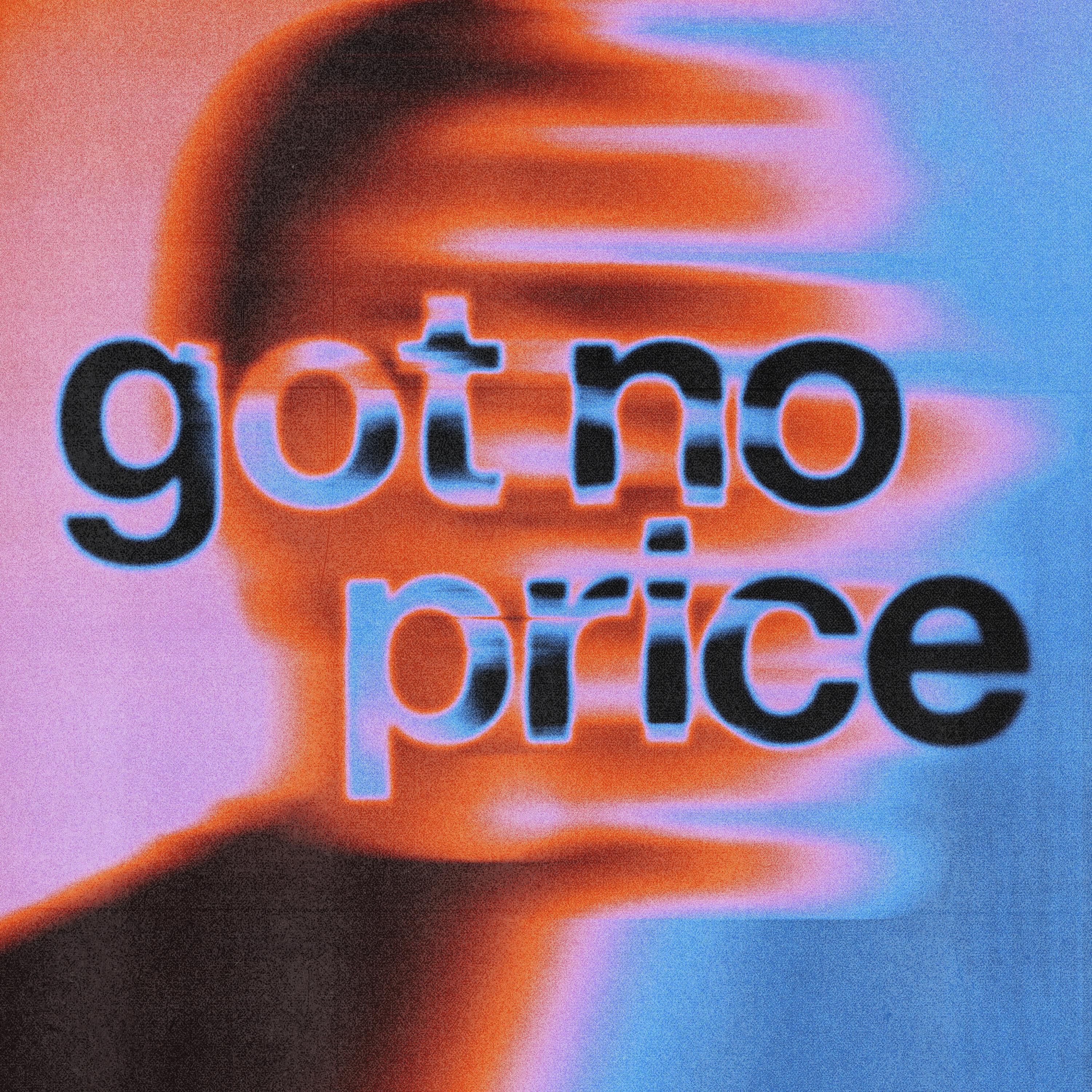 Got No Price - Single