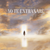 Yo Te Extrañaré - Samuel ASH & Betsy Jo