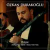 Gül Kuruttum Sepette / Maçka Yolları Taşlı