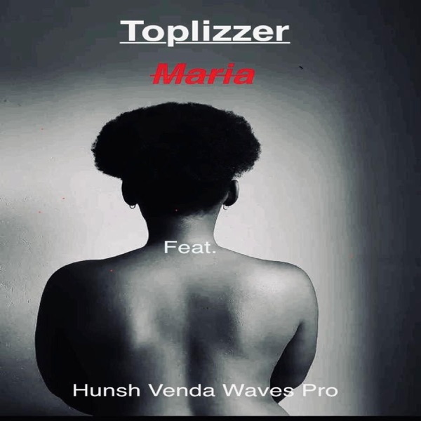Maria (feat. Hunsh venda waves pro)
