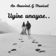 Uyire Unnayae feat Yadu Krishnan Padmaja Sreenivasan Single