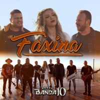 Faxina (feat. Rainha Musical) - Single - Banda 10
