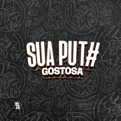 Sua Put# Gostosa - Single