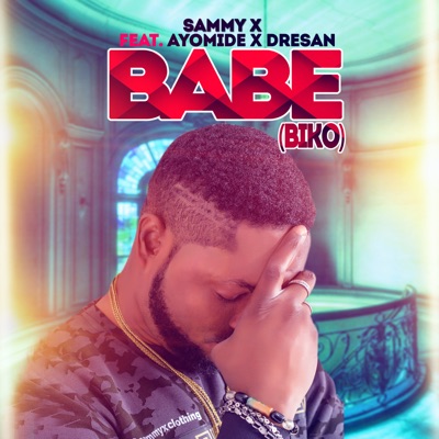 Babe (Biko) [feat. Ayomide & Dresan] - Single