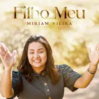 Filho Meu — Miriam Vieira