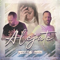 Aléjate - Single - Son Del Barrio