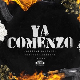 Ya Comenzo (feat. Chavalos Solidos & Chucks) Jonathan Gonzalez