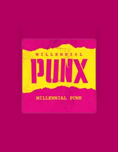 Ouça Millennial Punx, assista a videoclipes, leia a biografia, veja as datas das turnês e mais!
