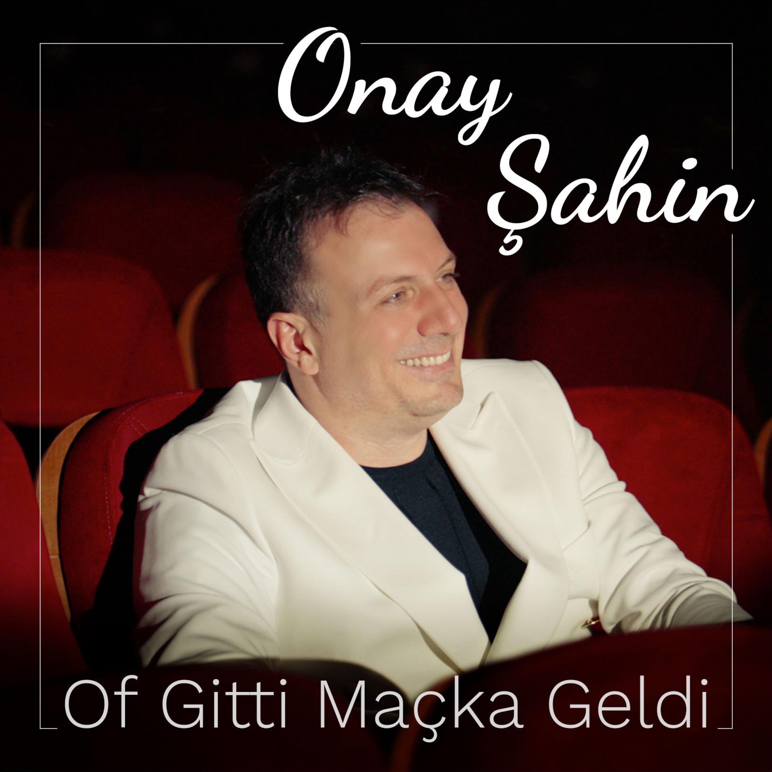 Of Gitti Maçka Geldi - Single