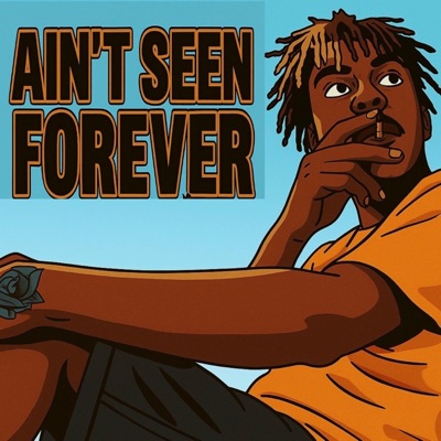 Ain't Seen Forever - Single