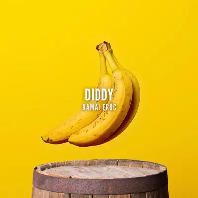 Ramaj Erocの「Diddy - Single」を聴こう。