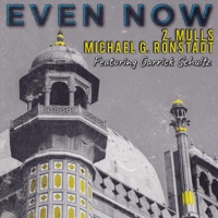 Even Now (feat. Garrick Schultz) - Single - Z. Mulls & Michael G. Ronstadt