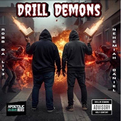 Drill Demons (feat. Nehemiah Daniel) - Single