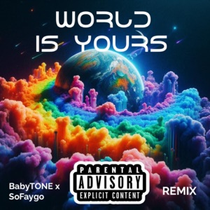 World Is Yours, Pt. 2 (feat. SøFaygo)
