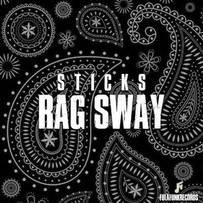 RAG SWAY (feat. STICKS) - Single