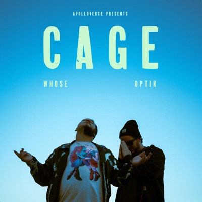 CAGE (feat. Optik & Whose) - Single