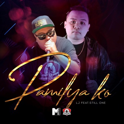 Pamilya Ko (feat. Still One) - Single