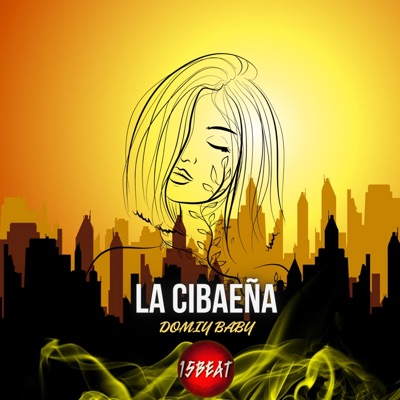 LA CIBAEÑA (feat. Domi Baby) - Single