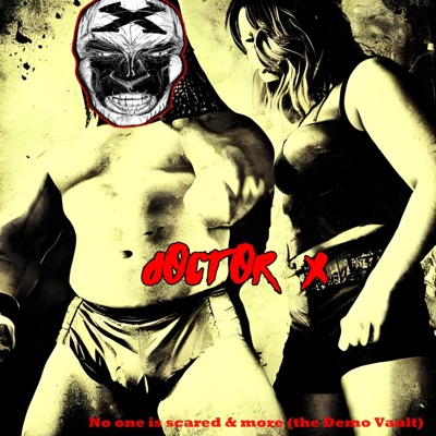 No One is Scared & More (The Demo Vault)